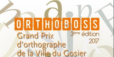 Orthoboss, Grand Prix d'Orthographe de la Ville du Gosier - 3ème édition